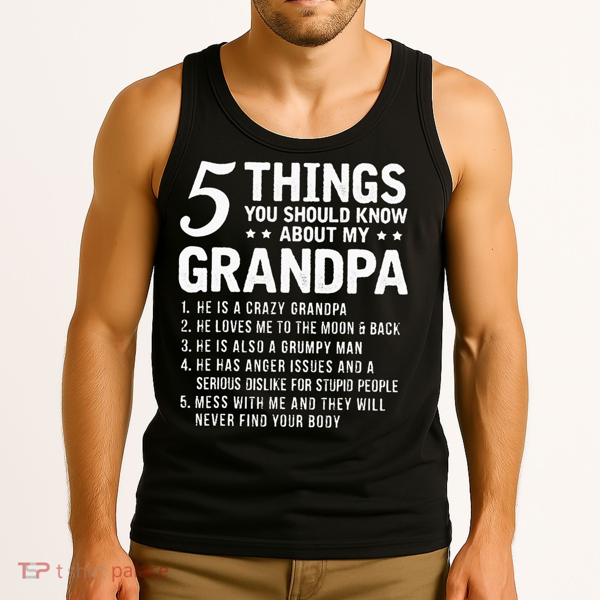 5 Things You Should Know About My Grandpa Funny Grampa Gift Tank Top