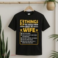 5 Things You Should Know About My Wife Funny Mommy T-Shirt thumb 2