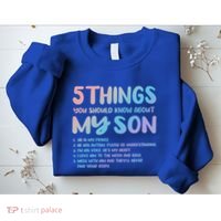 5 Things You Should Know About My Son Gift Proud Autism Parent Gift Sweatshirt thumb 2