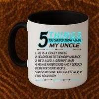 5 Things You Should Know About My Uncle Funny Coffee Mug thumb 2