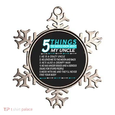 5 Things You Should Know About My Uncle Funny Ornament