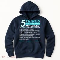 5 Things You Should Know About My Uncle Funny Hoodie thumb 0