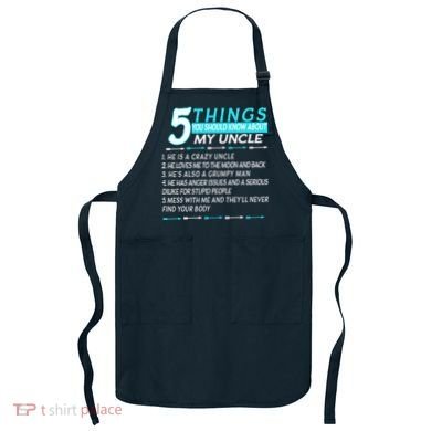 5 Things You Should Know About My Uncle Funny Apron