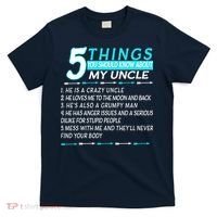 5 Things You Should Know About My Uncle Funny T-Shirt thumb 0
