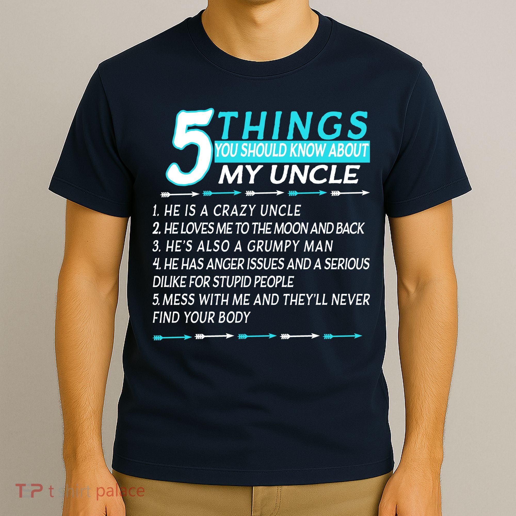 5 Things You Should Know About My Uncle Funny T-Shirt