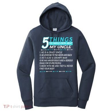 5 Things You Should Know About My Uncle Funny Women's Hoodie