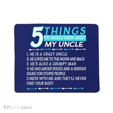 5 Things You Should Know About My Uncle Funny Mousepad