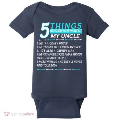 5 Things You Should Know About My Uncle Funny Baby Bodysuit
