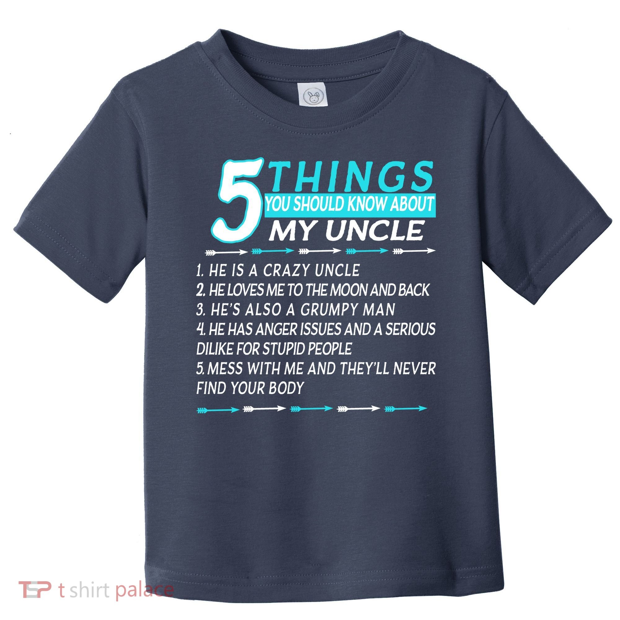 5 Things You Should Know About My Uncle Funny Toddler T-Shirt