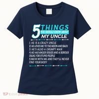 5 Things You Should Know About My Uncle Funny Women's T-Shirt thumb 0