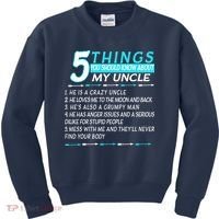 5 Things You Should Know About My Uncle Funny Kids Sweatshirt thumb 0