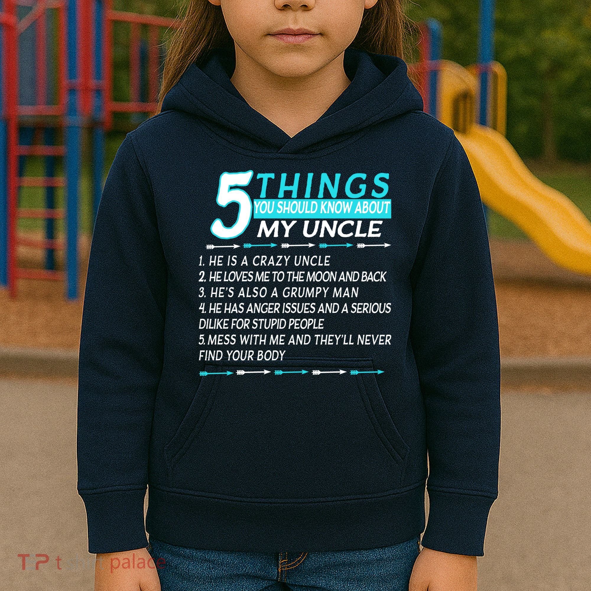 5 Things You Should Know About My Uncle Funny Kids Hoodie