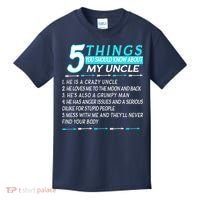 5 Things You Should Know About My Uncle Funny Kids T-Shirt thumb 0
