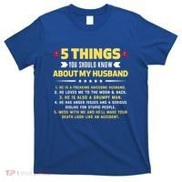 5 Things You Should Know About My Funny Husband Gift Meaningful Gift T-Shirt thumb 0