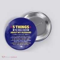 5 Things You Should Know About My Funny Husband Gift Meaningful Gift Button thumb 0
