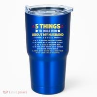 5 Things You Should Know About My Funny Husband Gift Meaningful Gift Tumbler thumb 0