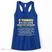 5 Things You Should Know About My Funny Husband Gift Meaningful Gift Women's Tank Top thumb 0
