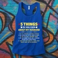 5 Things You Should Know About My Funny Husband Gift Meaningful Gift Women's Tank Top thumb 3