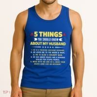 5 Things You Should Know About My Funny Husband Gift Meaningful Gift Tank Top thumb 3