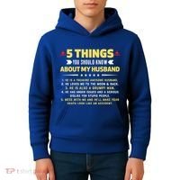 5 Things You Should Know About My Funny Husband Gift Meaningful Gift Kids Hoodie thumb 4
