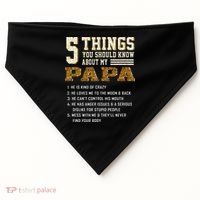 5 Things You Should Know About My Papa Father's Day USA-Made Doggie Bandana thumb 0