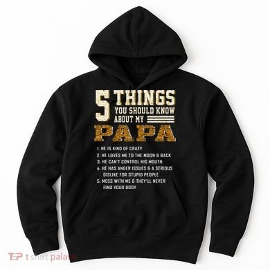 5 Things You Should Know About My Papa Father's Day Hoodie