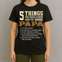 5 Things You Should Know About My Papa Father's Day T-Shirt thumb 4