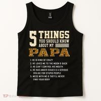 5 Things You Should Know About My Papa Father's Day Tank Top thumb 2