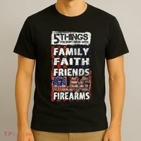 5 Things You Dont Mess With For Proud Patriotic American T-Shirt thumb 3