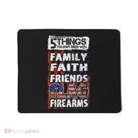 5 Things You Dont Mess With For Proud Patriotic American Mousepad thumb 0