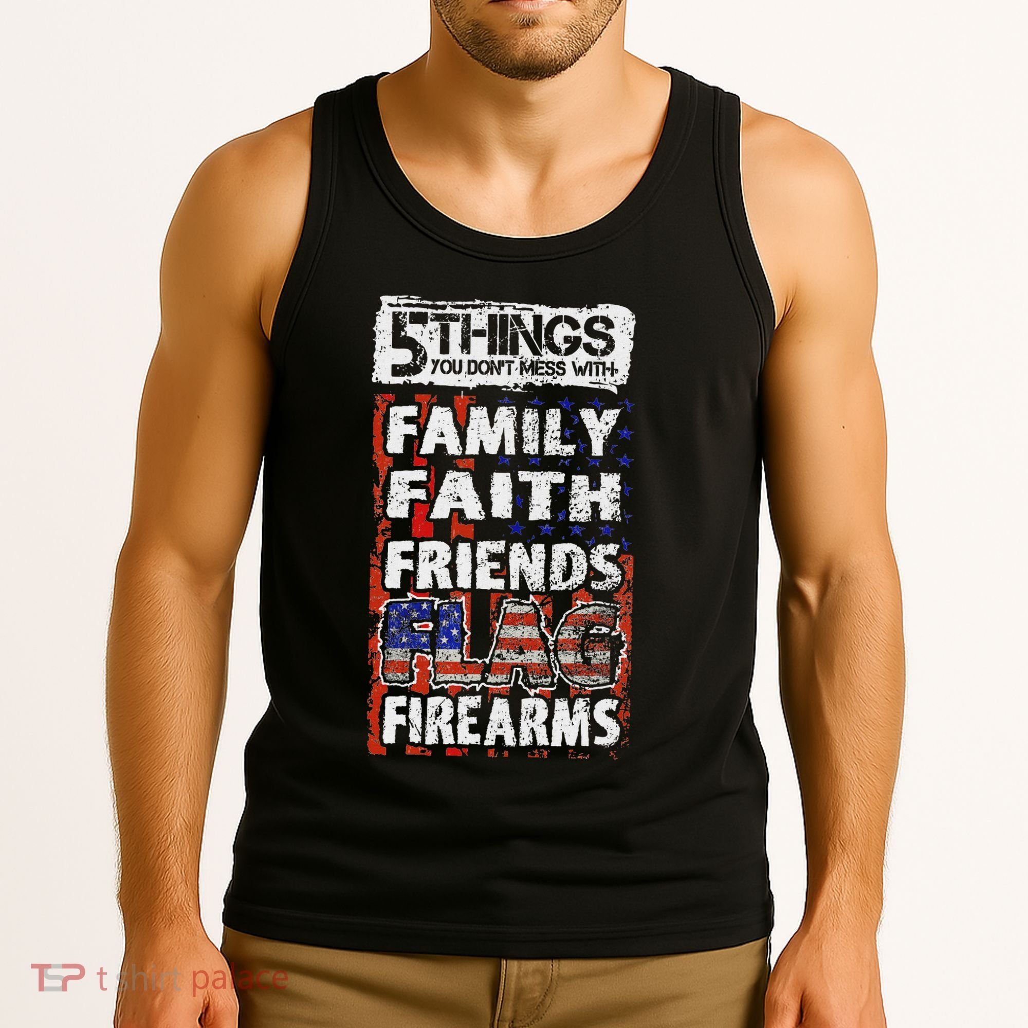 5 Things You Dont Mess With For Proud Patriotic American Tank Top