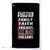 5 Things You Dont Mess With For Proud Patriotic American Golf Towel thumb 0