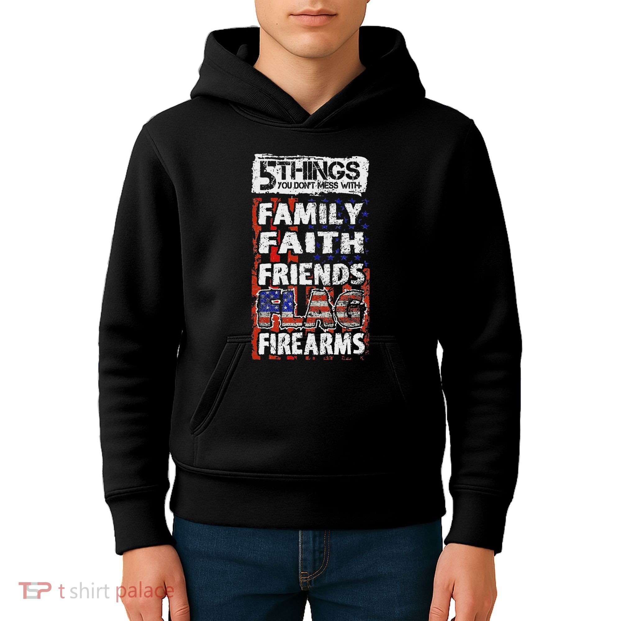 5 Things You Dont Mess With For Proud Patriotic American Kids Hoodie