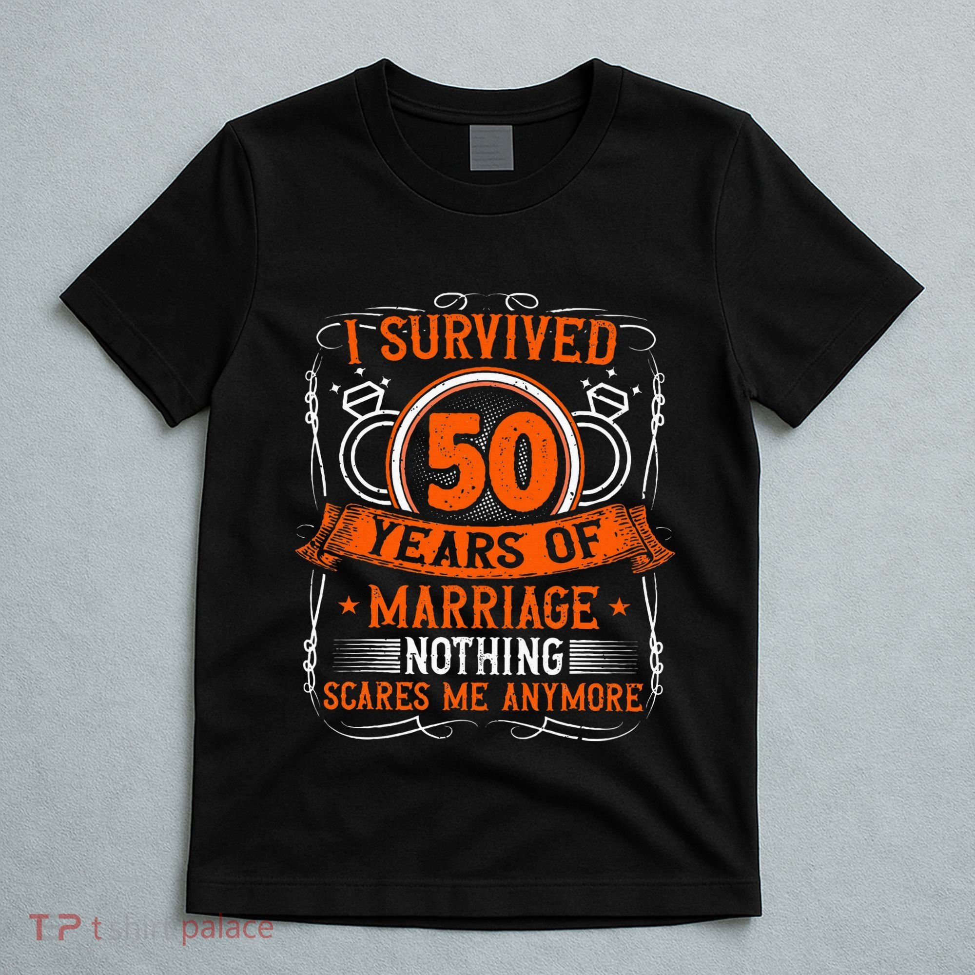 50th Wedding Anniversary 50 Years Married Husband & Wife T-Shirt