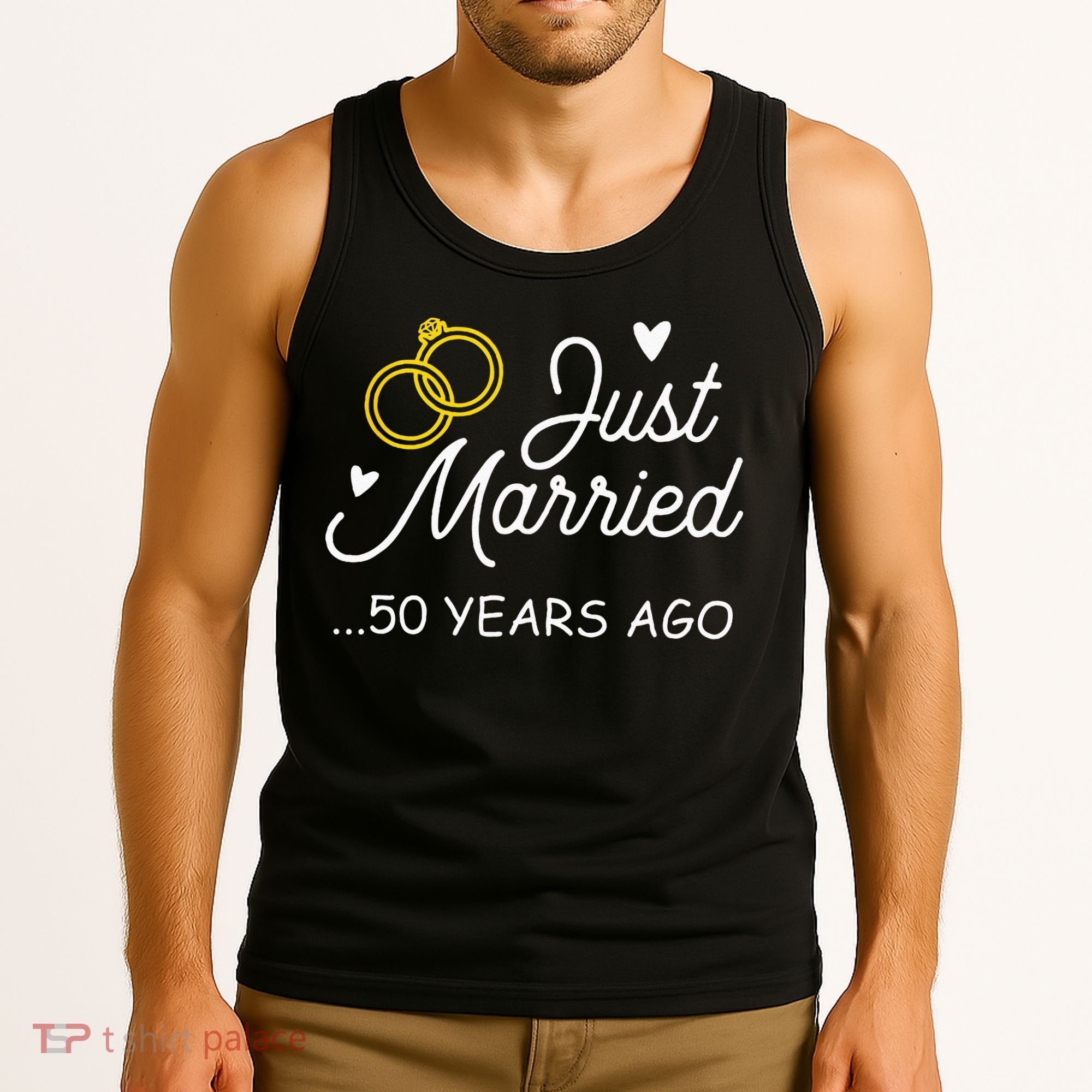 50th Wedding Anniversary Just Married 50 Years Ago Tank Top