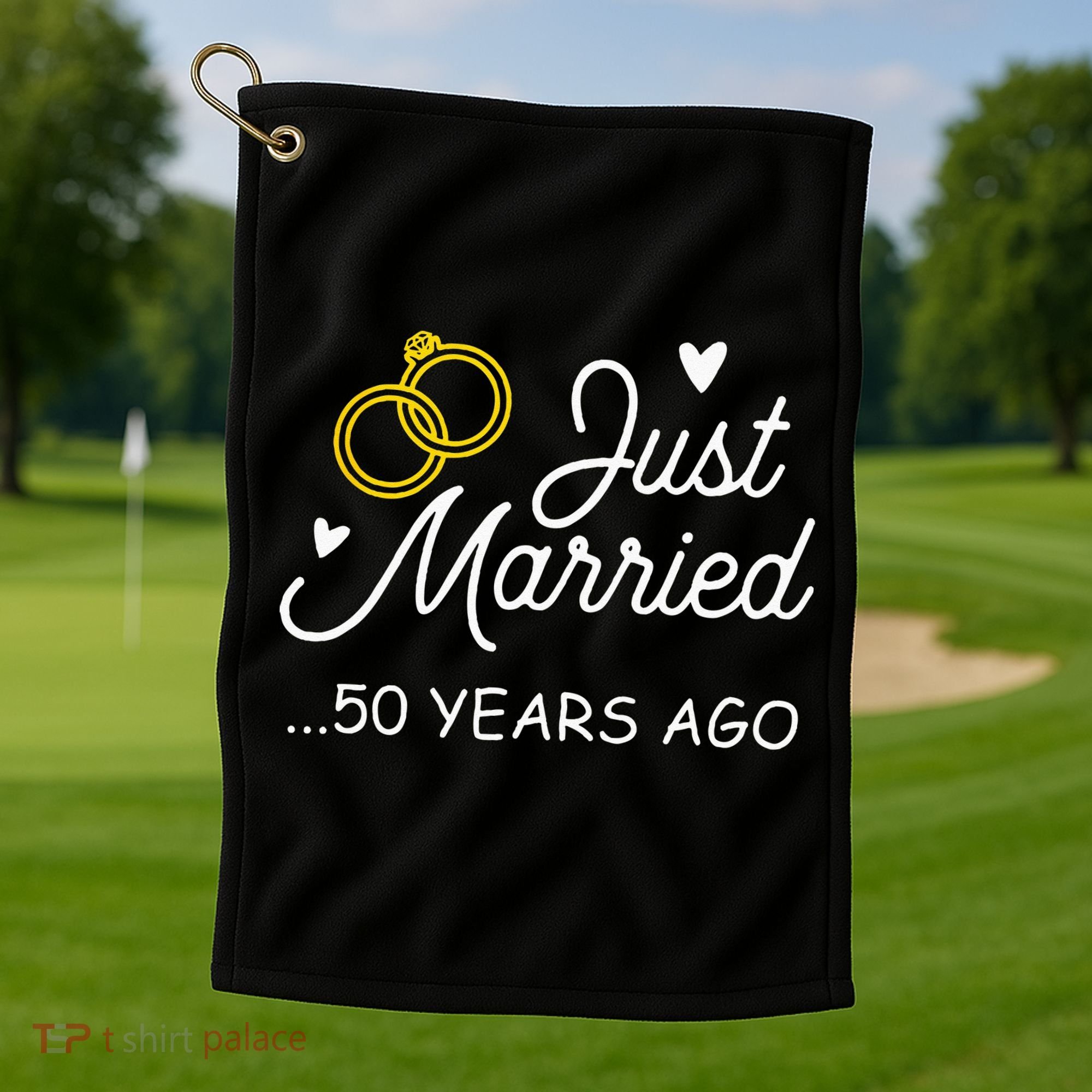 50th Wedding Anniversary Just Married 50 Years Ago Golf Towel