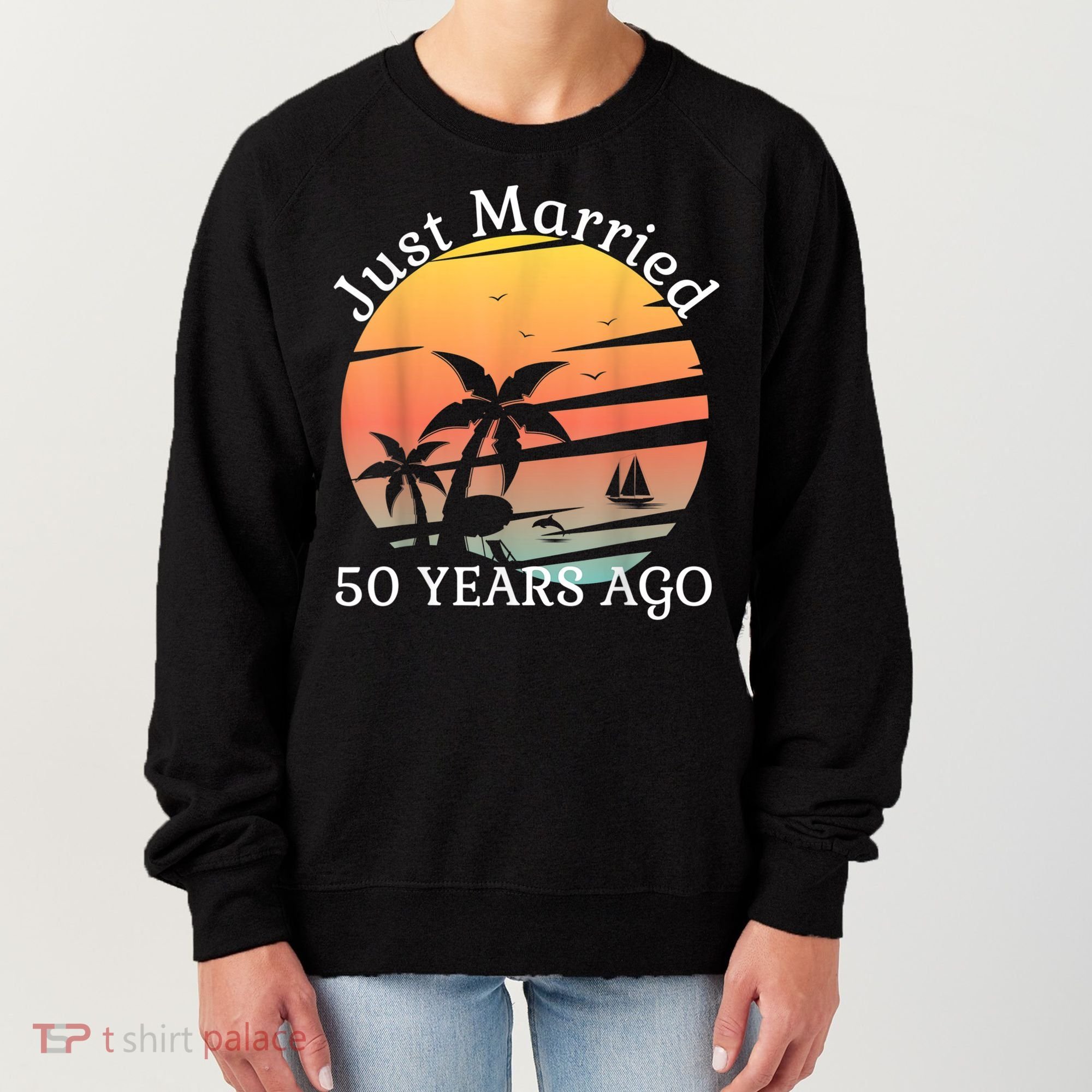 50th Wedding Anniversary Cruise Just Married 50 Years Women's Sweatshirt