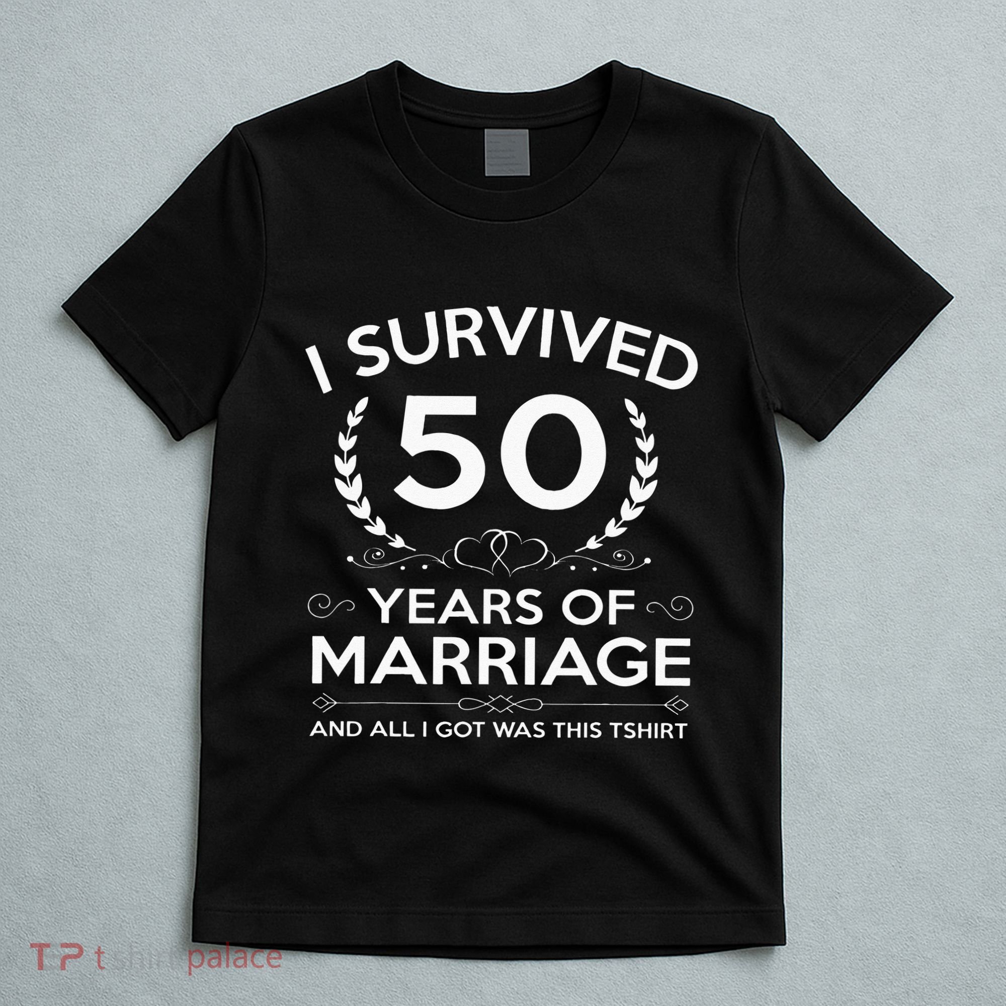 50th Wedding Anniversary Gifts Couples Husband Wife 50 Years T-Shirt