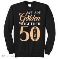 50th Wedding Anniversary We Are Golden Together 50 Years Sweatshirt thumb 0