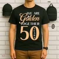 50th Wedding Anniversary We Are Golden Together 50 Years T-Shirt thumb 6