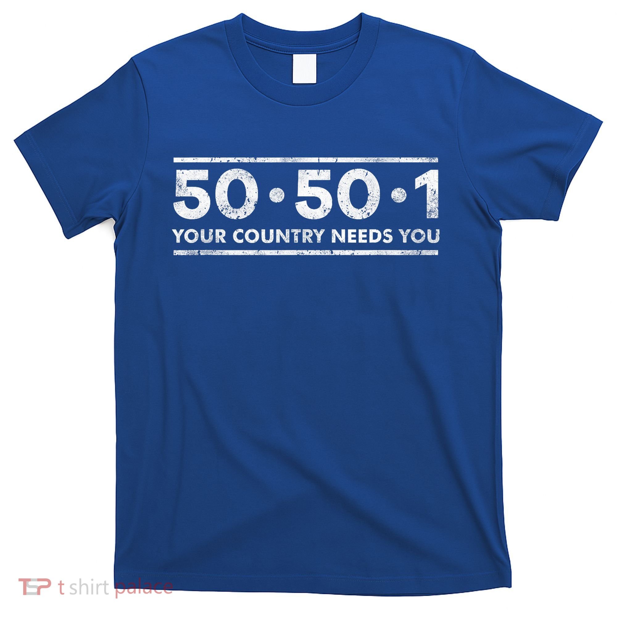 50501 Your Country Needs You T-Shirt