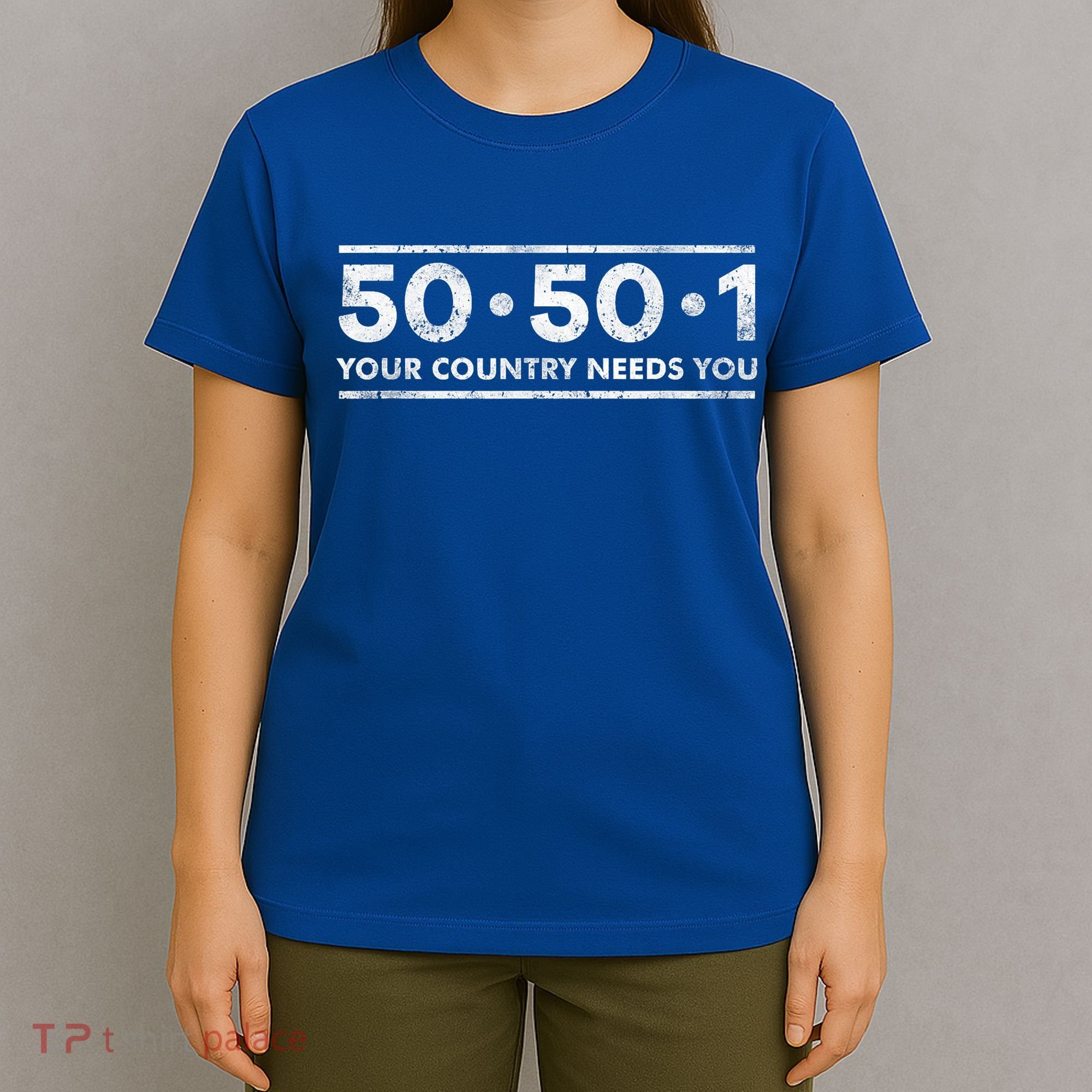 50501 Your Country Needs You T-Shirt