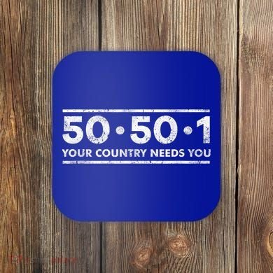 50501 Your Country Needs You Coaster