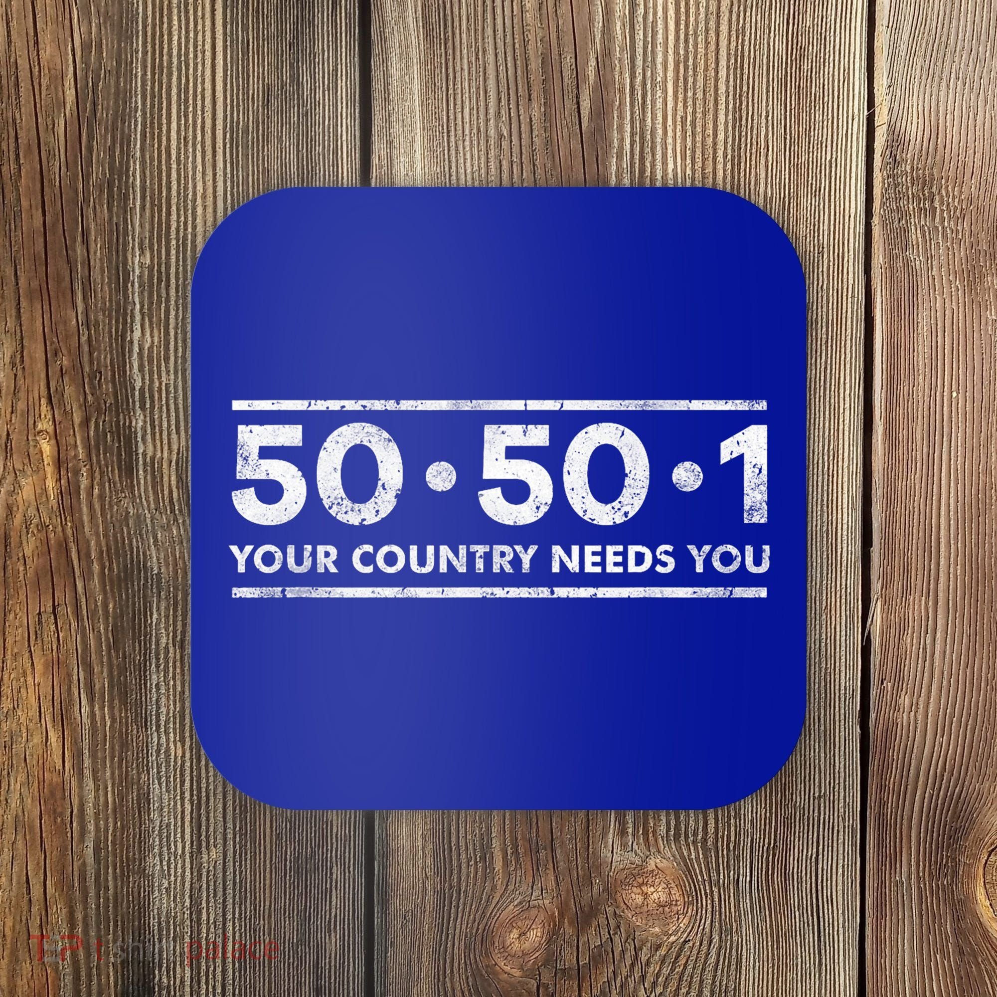50501 Your Country Needs You Coaster