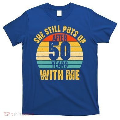 50 Year Marriage Husband 50th Wedding Anniversary T-Shirt