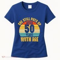 50 Year Marriage Husband 50th Wedding Anniversary Women's T-Shirt thumb 0