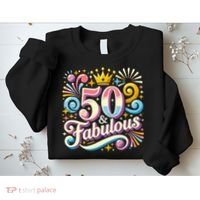 50 Year Old & Fabulous 50th Birthday Cute Sweatshirt thumb 2