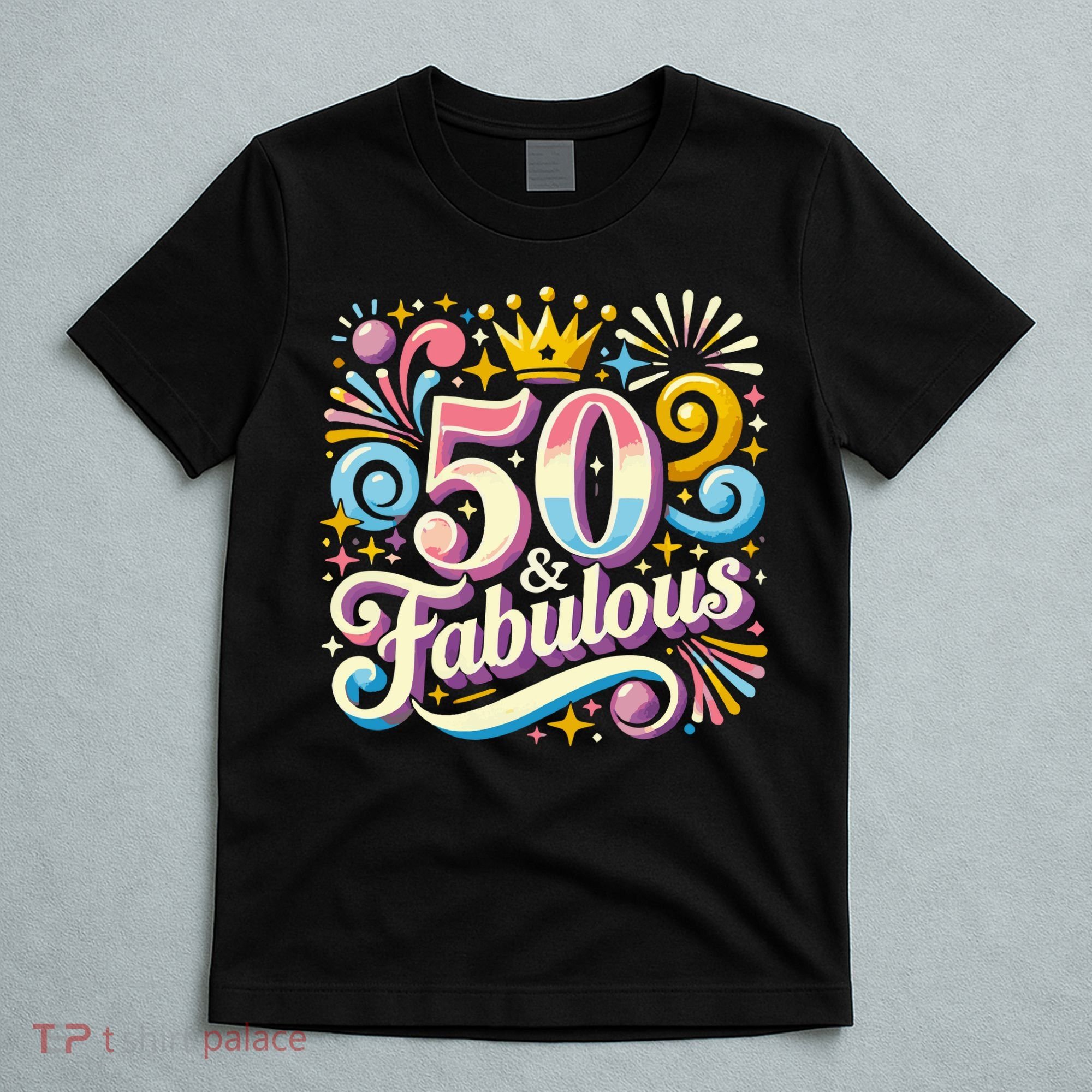 50 Year Old & Fabulous 50th Birthday Cute T-Shirt