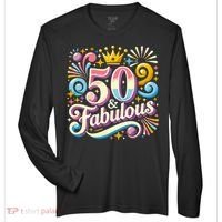 50 Year Old & Fabulous 50th Birthday Cute Zone Performance Long-Sleeve T-Shirt thumb 0