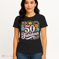 50 Year Old & Fabulous 50th Birthday Cute Women's T-Shirt thumb 4